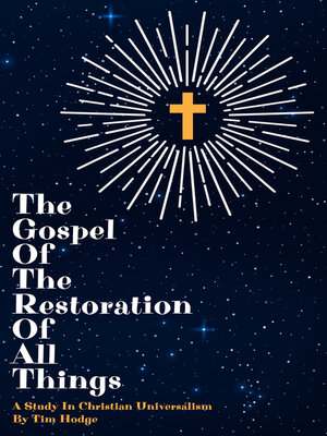 cover image of The Gospel of the Restoration of All Things
